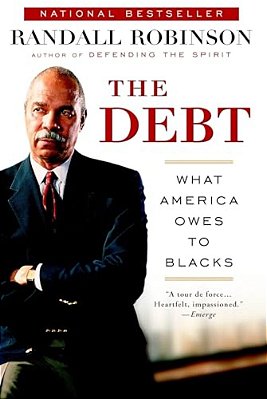 The Debt: What America Owes To Blacks-..