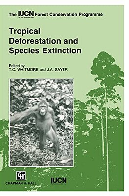 Tropical Deforestation And Species Extinction-..