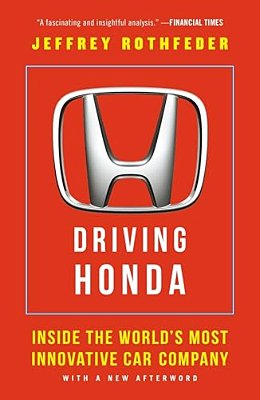 Driving Honda: Inside The World's Most Innovative Car Company-..