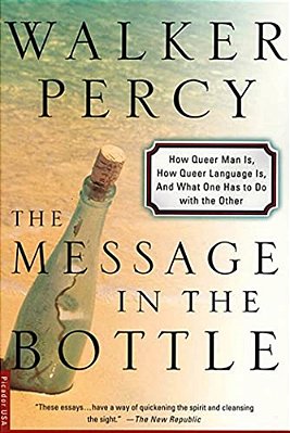 The Message In The Bottle: How Queer Man Is, How Queer Language Is, And What One Has To Do With The Other-..