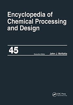 Encyclopedia Of Chemical Processing And Design: Volume 45 - Project Progress Management To Pumps-..