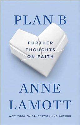 Plan B: Further Thoughts On Faith-..