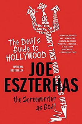 The Devil's Guide To Hollywood: The Screenwriter As God!-..