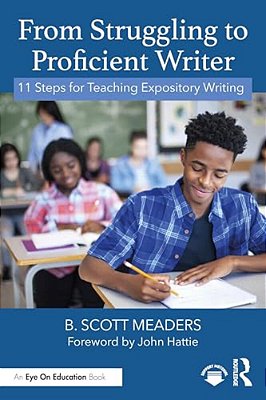 From Struggling To Proficient Writer: 11 Steps For Teaching Expository Writing-..