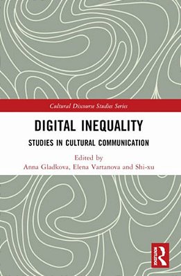 Digital Inequality: Studies In Cultural Communication-..