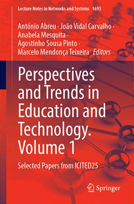 Perspectives And Trends In Education And Technology. Volume 1: Selected Papers From Icited25-..