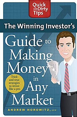 The Winning Investor's Guide To Making Money In Any Market: Tried And True Strategies To Invest Like A Pro-..