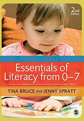 Essentials Of Literacy From 0-7: A Whole-Child Approach To Communication, Language And Literacy-..