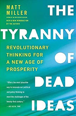 The Tyranny Of Dead Ideas-..