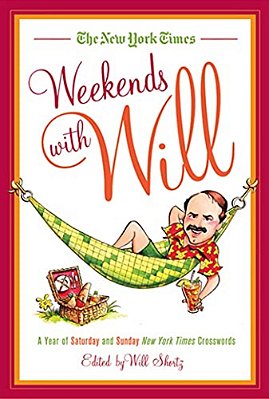The New York Times Weekends With Will: A Year Of Saturday And Sunday New York Times Crosswords-..