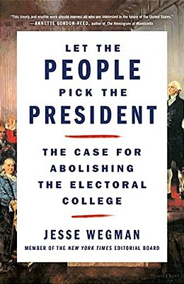 Let The People Pick The President-..