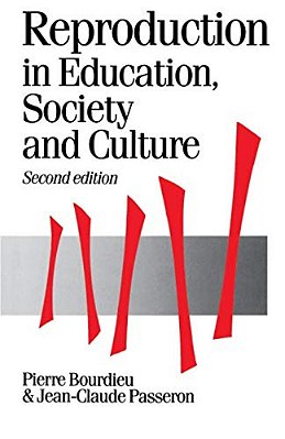 Reproduction In Education, Society And Culture-..