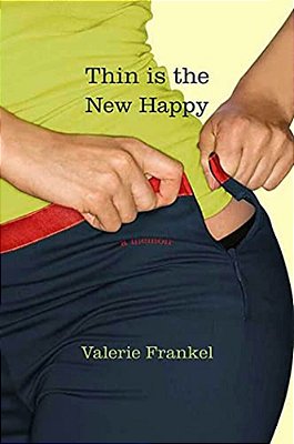 Thin Is The New Happy-..