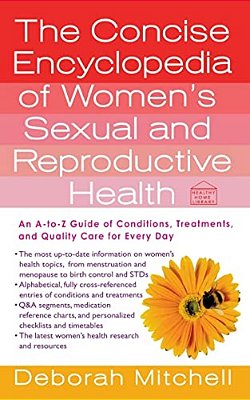 Concise Encyclopedia Of Women's Sexual And Reproductive Health-..
