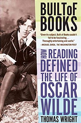 Built Of Books: How Reading Defined The Life Of Oscar Wilde-..