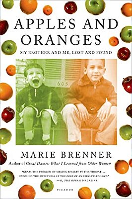 Apples And Oranges: My Brother And Me, Lost And Found-..