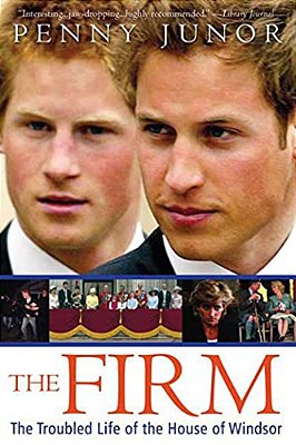 The Firm: The Troubled Life Of The House Of Windsor-..