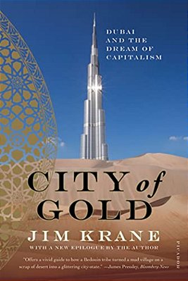 City Of Gold: Dubai And The Dream Of Capitalism-..