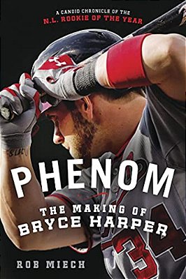 Phenom: The Making Of Bryce Harper-..