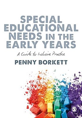 Special Educational Needs In The Early Years: A Guide To Inclusive Practice-..
