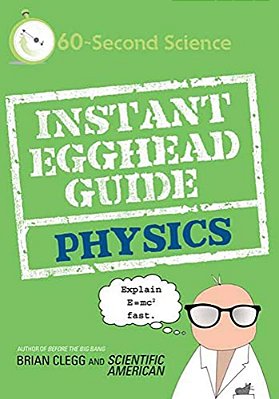 Instant Egghead Guide: Physics-..