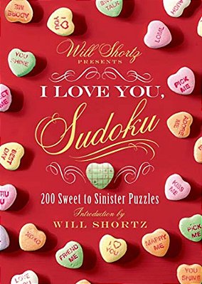 Will Shortz Presents I Love You, Sudoku!-..
