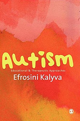Autism: Educational And Therapeutic Approaches-..