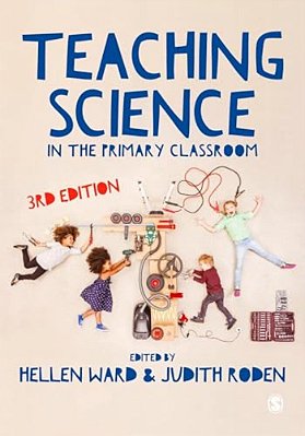 Teaching Science In The Primary Classroom-..