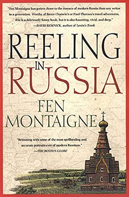 Reeling In Russia: An American Angler In Russia-..