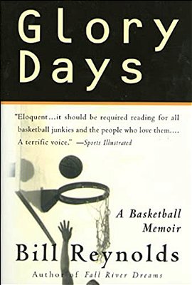 Glory Days: On Sports, Men, And Dreams-That Don't Die-..