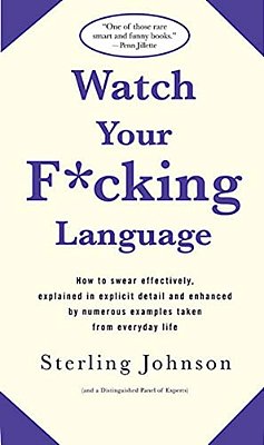 Watch Your F*cking Language-..