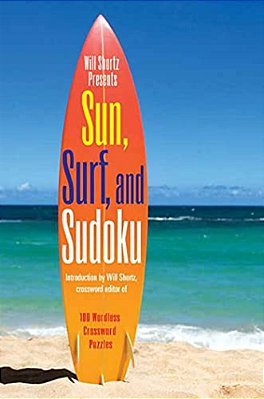 Will Shortz Presents Sun, Surf, And Sudoku-..