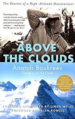 Above The Clouds: The Diaries Of A High-Altitude Mountaineer-..