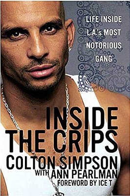 Inside The Crips: Life Inside L. A.'s Most Notorious Gang-..