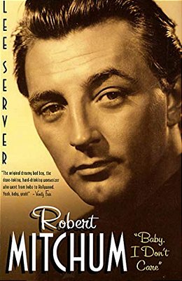 Robert Mitchum: Baby, I Don't Care-..
