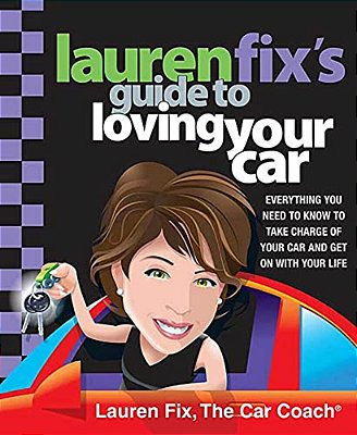 Lauren Fix's Guide To Loving Your Car-..
