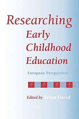 Researching Early Childhood Education: European Perspectives-..