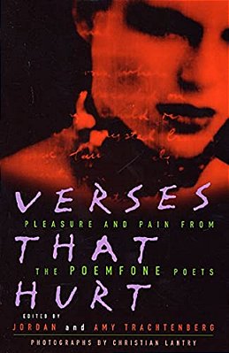 Verses That Hurt: Pleasure And Pain From The Poemfone Poets-..