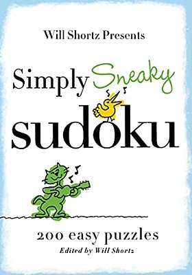 Will Shortz Presents Simply Sneaky Sudoku-..