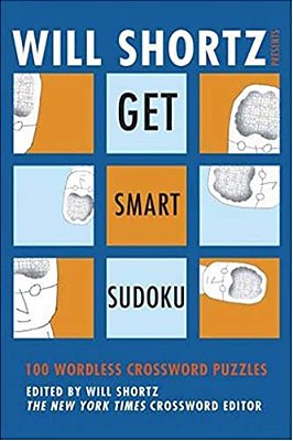 Will Shortz Presents Get Smart Sudoku-..
