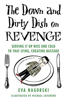 The Down And Dirty Dish On Revenge-..