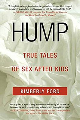 Hump: True Tales Of Sex After Kids-..