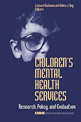 Children's Mental Health Services: Research, Policy, And Evaluation-..