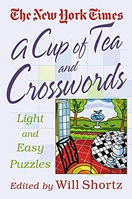 A Cup Of Tea And Crosswords: 75 Light And Easy Puzzles-..