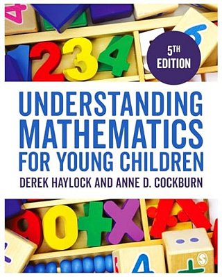 Understanding Mathematics For Young Children: A Guide For Teachers Of Children 3-7-..