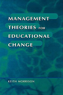 Management Theories For Educational Change-..