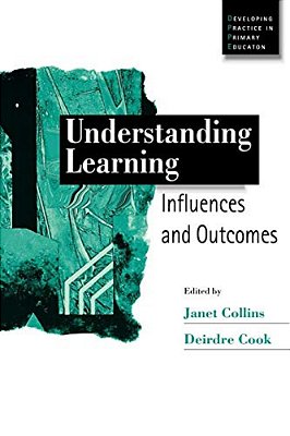 Understanding Learning: Influences And Outcomes-..