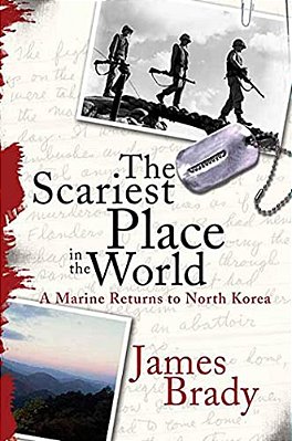 The Scariest Place In The World: A Marine Returns To North Korea-..