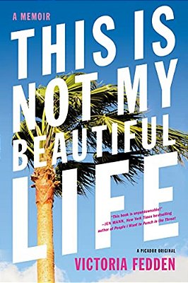 This Is Not My Beautiful Life-..