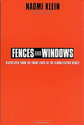 Fences And Windows: Dispatches From The Front Lines Of The Globalization Debate-..